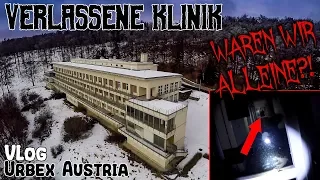 WERE WE REALLY ALONE?!│Lost Place Clinic│URBEX Austria *engl. Subs*