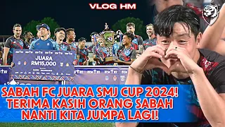 Sabah juara SMJ Cup! Terima kasih Sabah untuk 5 hari yang awesome!