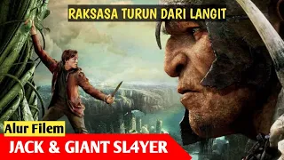 RAKSASA TURUN KE BUMI | Alur Cerita film - Jack & The Giant Sl4yer - 2013