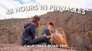 48 HOURS IN PINNACLES NATIONAL PARK (California road trip)