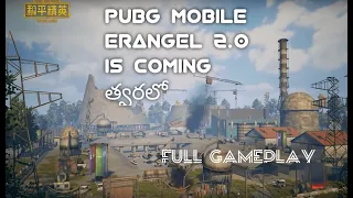 PUBG MOBILE ERANGEL 2.0 GAMEPLAY AND SECRET BASEMENT WITH ALL LOCATIONS || COMING SOON 0.19.0