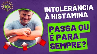 COCEIRA, GASES, ESPIRROS... VENÇA A INTOLERÂNCIA À HISTAMINA