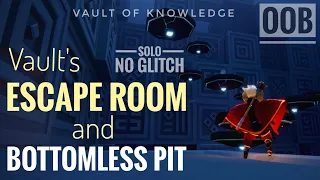 Vault's Escape room & Bottomless pit | Sky OOB (vault of knowledge)