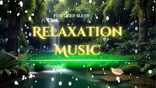 Relaxing Music for Stress Relief and Sleep | Study Music | Meditation Music | Deep Focus Music