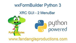 Python 3 GUI Using wxFormBuilder XRC 2 MenuBar Explained