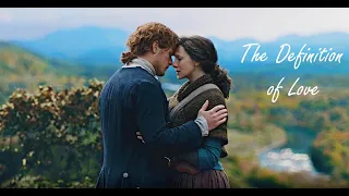 Outlander - Jamie and Claire - The Definition of Love