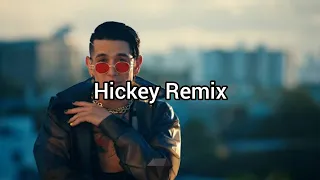 Hickey Remix (Adelanto)