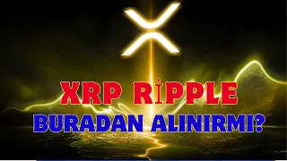 Ripple XRP Buradan Alınır mı Haberler Son Durum Hedefleri Geleceği Teknik Temel Analizi