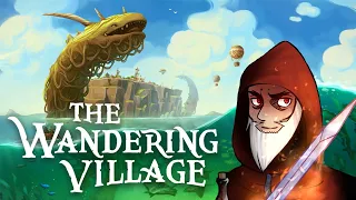 The Wandering Village - Part 32