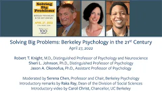 Solving Big Problems: Berkeley Psychology in the 21st Century