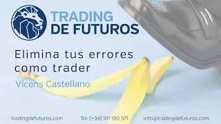 Elimina tus errores como trader