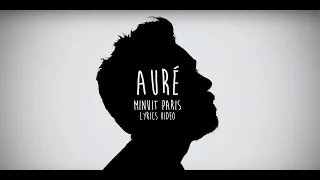 AURÉ - MINUIT PARIS (Lyrics Video)