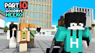 EPISODE 10: "IF YOU LEAVE, LET'S BREAK UP, HEEKO": Minecraft Animation