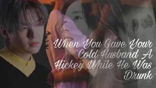 When You Gave Your Cold Husband A Hickey while He Was Drunk °Min Yoongi FF° (Oneshot)