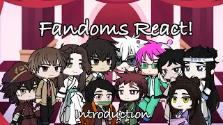 Fandoms react to each other!! ||INTRODUCTION|| Pls read desc