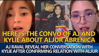 AJ Raval REVEAL her CONVO with Kylie Padilla after Confirming her RELATIONSHIP with Aljur Abrenica