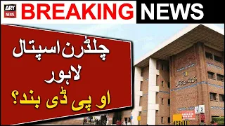 Children's Hospital Lahore | Young Doctors Nay Phir OPD Band Kar di