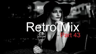 RETRO MIX (Part 43) Best Deep House Vocal & Nu Disco