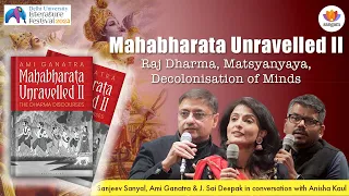 Mahabharata Unravelled: Raj Dharma, Matsyanyaya, Decolonisation of Minds |DU Lit. Fest| #sangamtalks