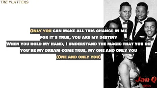 The Platters - Only You (And You Alone) [Lyrics]