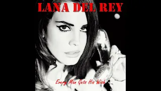 Lana Del Rey -  Every Man gets His Wish (Version II) instrumental