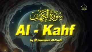 (LISTEN EVERY FRIDAY) BEST RECITATION OF SURAH KAHF ( سورة الكهف ) | BEAUTIFUL SURAH