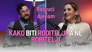 Rastući s djecom - Striček Duško: "Volite dijete, ali vi niste prijatelji - vi ste autoritet djeci"