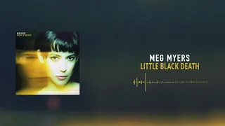 Meg Myers - Little Black Death [Official Audio]