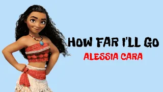 Alessia Cara - How Far i'll Go || Lirik lagu dan Terjemahan || Ost. Disney Moana