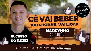 #Rolê MARCYNHO SENSAÇÃO - #TIKTOK CÊ VAI BEBER VAI CHORAR VAI LIGAR