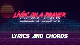 Livin' on a Prayer - Bon Jovi - Lyrics and Chords