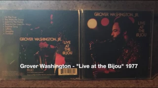 Grover Washington   "Live at the Bijou" 1977