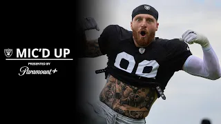 Maxx Crosby Mic’d Up for First Day of Pads: ‘Do I Still Look Good?’ | Presented by Paramount+ | NFL