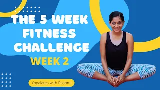 5 Week Fitness Challenge | WEEK 2 | Endurance, Strength & Core | Get Fit with Yogalates with Rashmi