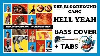 THE BLOODHOUND GANG - HELL YEAH (HD BASS COVER + TABS)