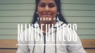 Testa på mindfulness