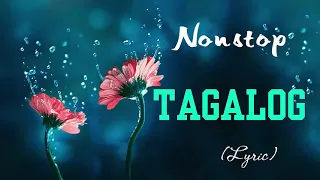 Nonstop Tagalog Love Songs With Lyrics Of 80s 90s Medley - Top 100 OPM Tagalog Love Songs Lyrics