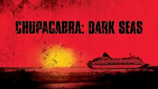 Chupacabra: Dark Seas (2005) Carnage Count