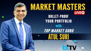 Market Masters Live With Top Market Guru Atul Suri