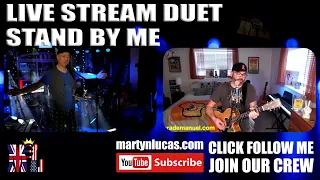 Stand By Me - Sessions Live Streaming Duet - Martyn Lucas & Brad Emanuel