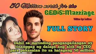 FULL STORY|UNCUT|Dahil sa matinding pangangailangan, tinanggap ng dalaga ang alok ng CEO na 50M|