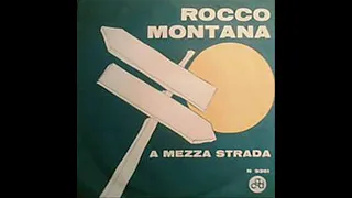 Rocco Montana-A Mezza Strada (1962)