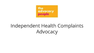 What is Health Complaints Advocacy? (IHCA) (with BSL translation)