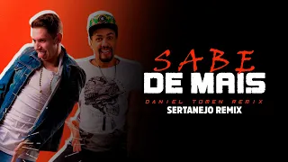 SABE DE MAIS - Cácio & Marcos | SERTANEJO REMIX | By. Daniel Tomen [ REMIX 2023 ]