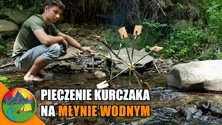 Pieczony kurczak na młynie wodnym- bushcraft nad rzeką