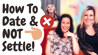How To Date And NOT Settle! | Canada's Dating Coach- Chantal Heide |