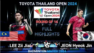 Lee Zii Jia (MAS) vs Jeon Hyeok Jin (CHN) - MS R16 | Thailand Open 2024