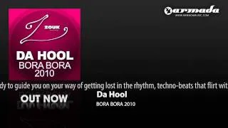 Da Hool - Bora Bora 2010 (Hools Club Mix) (ZOUK010)