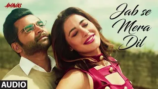 Jab Se Mera Dil | AMAVAS | FULL AUDIO (320kbps) | SONG | TSERIES | Armaan Malik , Palak Muchhal