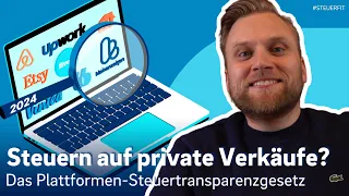 Plattformen-Steuertransparenzgesetz 2024 - You MUST know this!